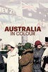 Watch Australia in Colour Online | Season 2 (2020) | TV Guide