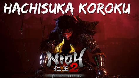 Nioh 2 Hachisuka Koroku Youtube