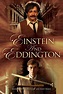 Einstein and Eddington - Rotten Tomatoes