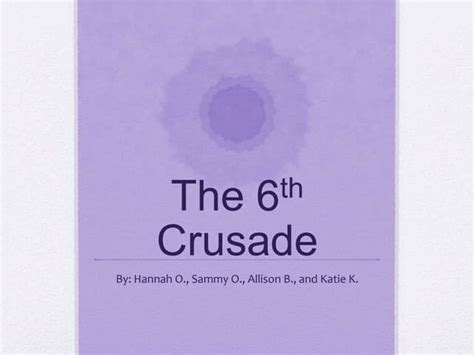 The 6th Crusade Social Studies Ppt