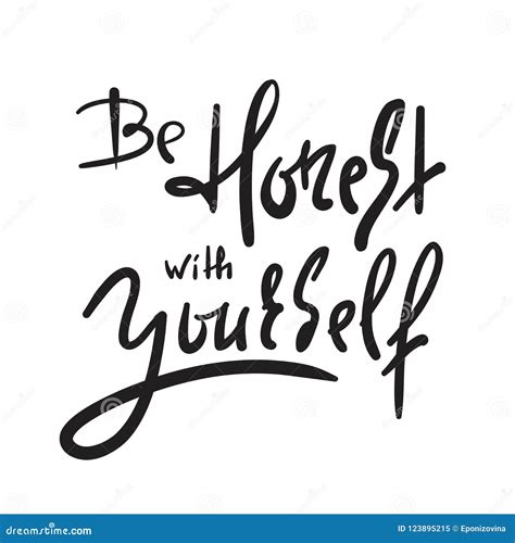 Be Honest With Yourself Simple Inspire And Motivational Quote Hand