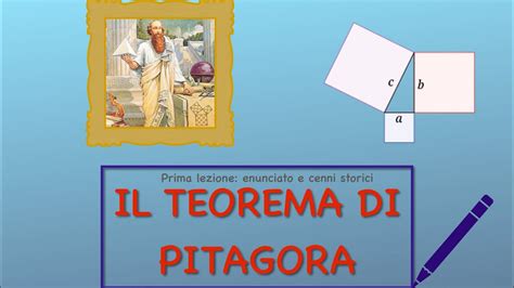 Il Teorema Di Pitagora Enunciato E Cenni Storici Geometria E Storia