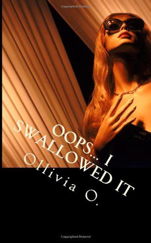 Oops I Swallowed It Erotic Short Story Series Book Two Hush The Collection By Ollivia O