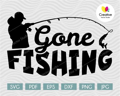 Gone Fishing SVG for Cricut and Silhouette - Creative Vector Studio