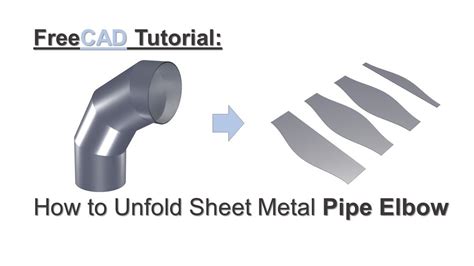 Freecad Tutorial How To Unfold Sheet Metal Pipe Elbow Youtube