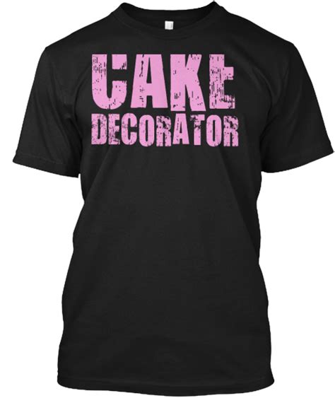 Cake Decorator Job Title Products Teespring