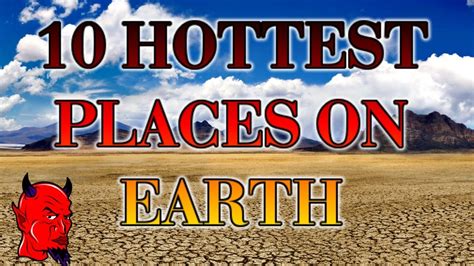 Top 10 Hottest Places On Earth Youtube