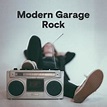 Modern Garage Rock - Spolist