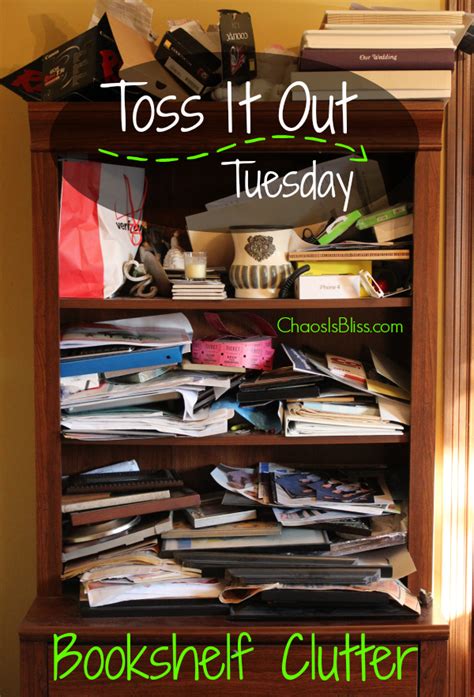 Toss It Out Tuesday Bookshelf Clutter
