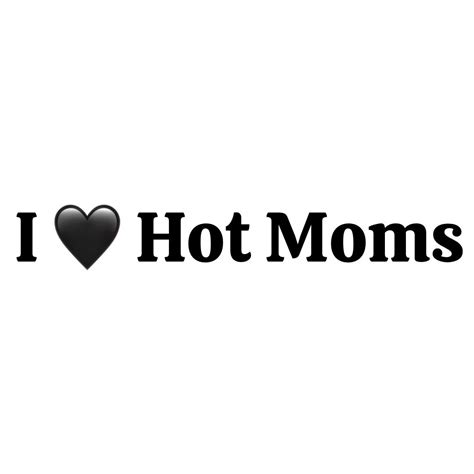 i love hot moms car decal truck decal sticker etsy