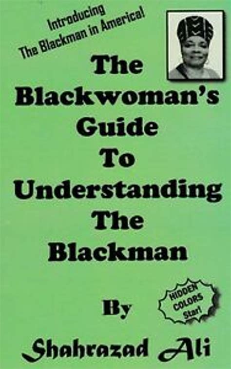 the blackwoman s guide to understanding the blackman by shahrazad ali book shades of afrika