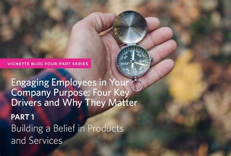 Engaging Employees In Your Company Purpose Four Key Drivers And Why