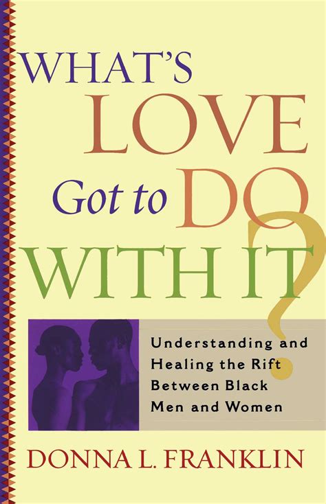 Whats Love Got To Do With It Book By Donna Franklin Official Publisher Page Simon And Schuster