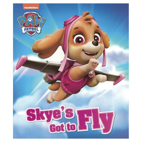Paw Patrol Skyes Got To Fly Book Kmart