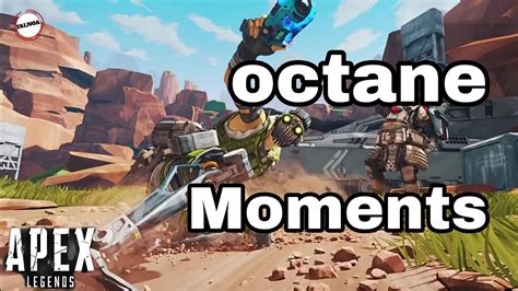 Octane Moments Youtube