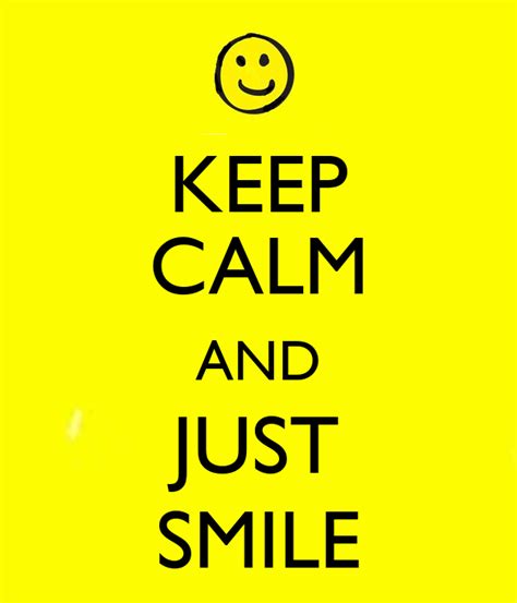 Keep Calm And Just Smile Poster Erin Keep Calm O Matic