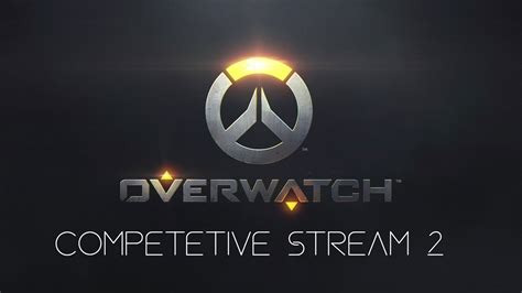Competetive Stream 2 Overwatch Gameplay Youtube