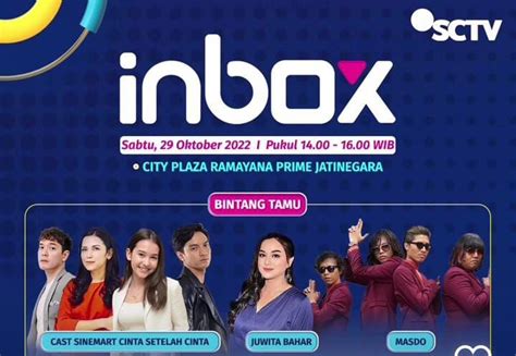 Jadwal Acara Sctv Hari Ini Sbtu Oktober Ada Tayangan Inbox Ftv Hingga Siapa Takut