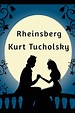 Rheinsberg: Ein Bilderbuch für Verliebte by Kurt Tucholsky, Paperback ...