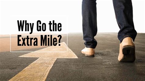 Why Go The Extra Mile