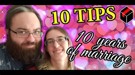 10 Relationship Tips We Learned From 10 Years Of Marriage Youtube