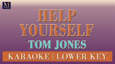 Help Yourself Karaoke Tom Jones Lower Key Youtube