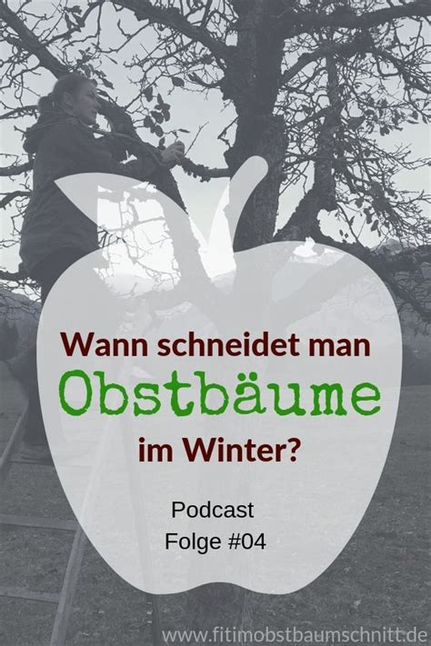 Der winter ist meine lieblingsjahreszeit. Fit im Obstbaumschnitt - der Podcast, damit du deine Bäume ...