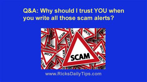 Qanda Why Should I Trust The Scam Alerts You Post
