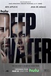 Deep Water (2022) Poster #1 - Trailer Addict
