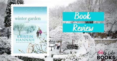 Review Winter Garden By Kristin Hannah Looks Like Books