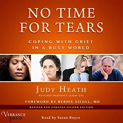 No Time For Tears Coping With Grief In A Busy World Revised And