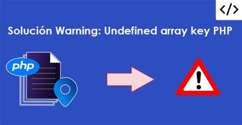 Soluci N Warning Undefined Array Key Php Baulphp