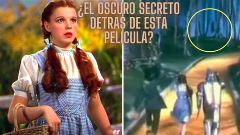 ¿sabías Que Detrás De La Icónica Película El Mago De Oz Se Esconde Un