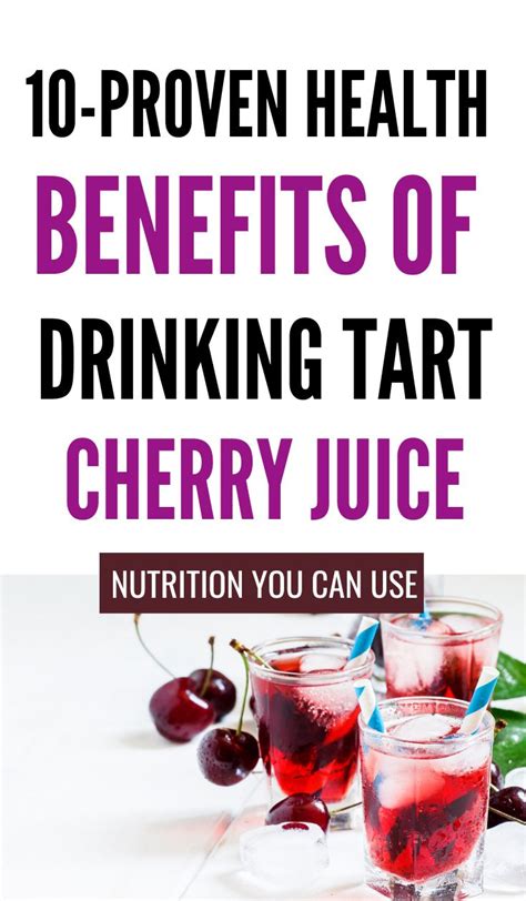 Proven Health Benefits Of Tart Cherry Juice Tart Cherry Juice
