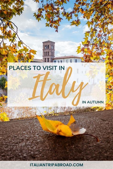 An Autumn Leaf With The Words Places To Visit In Italy On It And