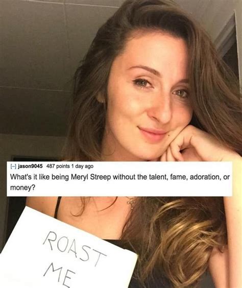 23 Hot Chicks That Got Torched By Ruthless Roasts Roast Me Funny