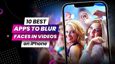 10 Best Apps To Blur Faces In Videos On Iphone