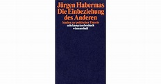 Die Einbeziehung des Anderen. Studien zur politischen Theorie by Jürgen ...