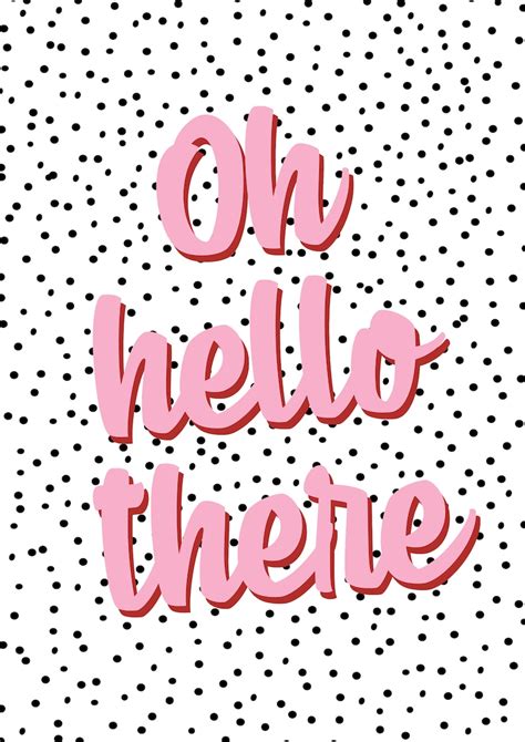 Oh Hello There Typography Wall Art Print Quote Print T Etsy
