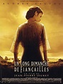 UN LONG DIMANCHE DE FIANÇAILLES (2004) - Film - Cinoche.com
