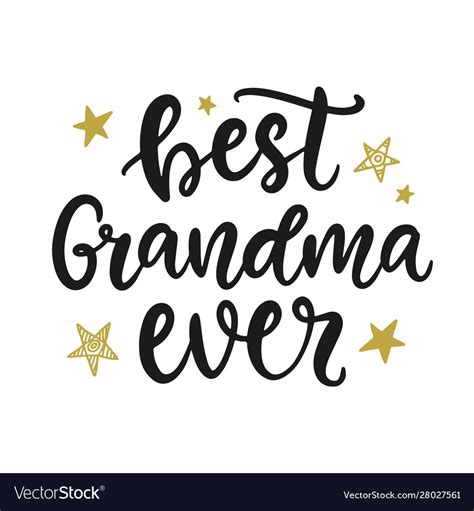 Best Grandma Ever Grandmother T T Shirt Design Vector Image