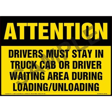 Attention Drivers Must Stay In Truck Cab Or Driver Waiting Area Sign