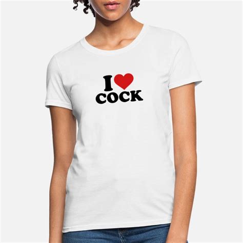 shop i love cock t shirts online spreadshirt