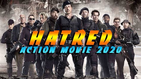 A complete list of action movies in 2020. Action Movie 2020 - HATRED - Best Action Movies Full ...