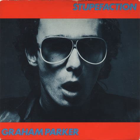Graham Parker Stupefaction 1980 Vinyl Discogs
