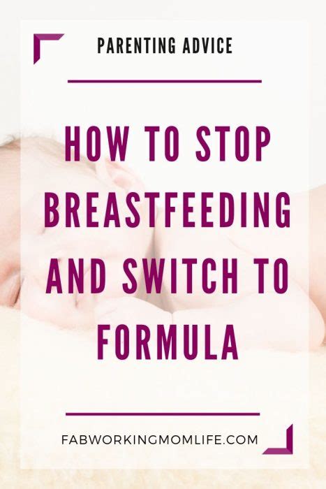 How To Stop Breastfeeding And Switch To Formula Fab Working Mom Life