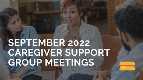 September 2022 Caregiver Support Meetings Sandwiched Kc