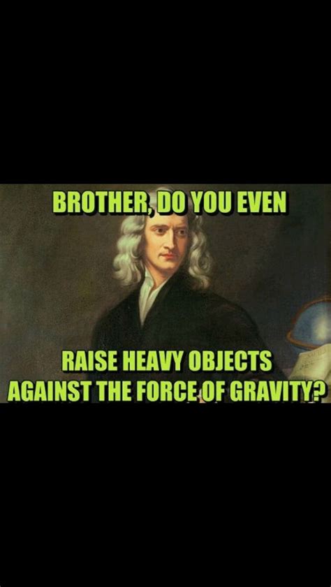Modern au science class isaac newton. Bro, do you even lift? | Isaac newton, Classical art memes ...