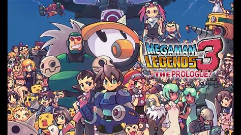 Mega Man Legends 3 The Prologue Youtube
