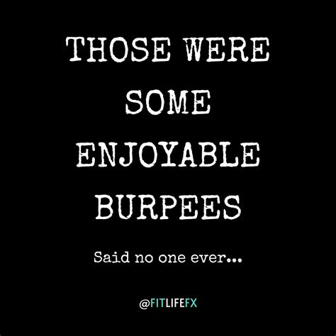 Funny Gym Quotes Gym Memes Funny Memes Burpees Fitness Motivation